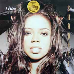 SHANICE / I LIKE