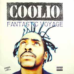 COOLIO / FANTASTIC VOYAGE