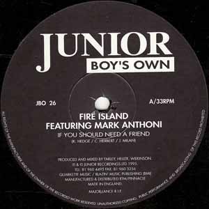 FIRE ISLAND FEAT MARK ANTHONI / IF YOU SHOULD NEED A FRIEND