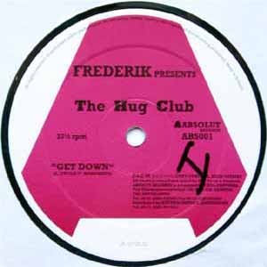 FREDERIK PRES THE HUG CLUB / GET DOWN