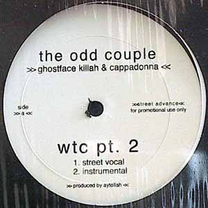 THE ODD COUPLE (GHOSTFACE KILLAH & CAPPADONNA) / WTC PT2