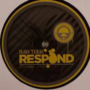 RAWTEKK / RESPOND