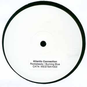 ATLANTIC CONNECTION / ROCKSTEADY