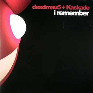 DEADMAU5 & KASKADE / I REMEMBER