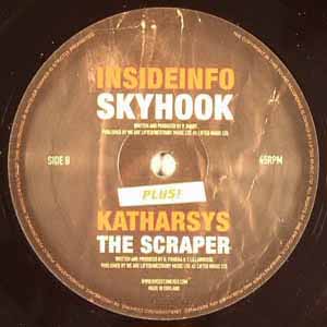 INSIDE INFO / KATHARSYS / SKYHOOK / THE SCRAPER