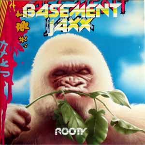 BASEMENT JAXX / ROOTY