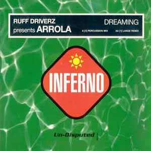 RUFF DRIVERZ PRES ARROLA / DREAMING