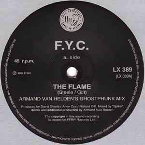 F.Y.C. / THE FLAME / I'M NOT THE MAN I USED TO BE