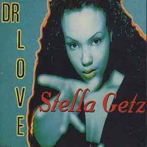 STELLA GETZ / DR LOVE