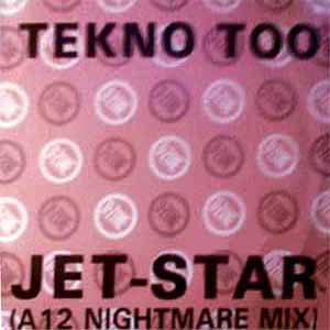 TEKNO TOO / JET-STAR REMIX