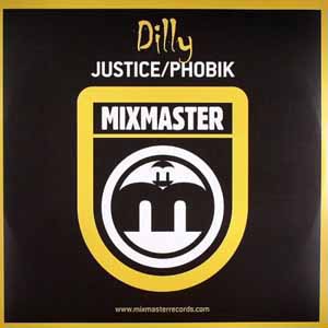 DILLY / JUSTICE / PHOBIK