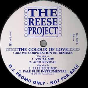 THE REESE PROJECT / THE COLOUR OF LOVE GROOVE CORPORATION 021 REMIXES