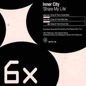 INNER CITY / SHARE MY LIFE