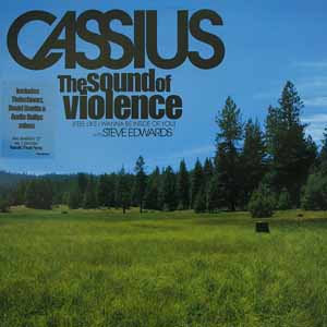 CASSIUS / THE SOUND OF VIOLENCE