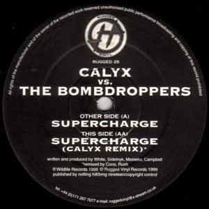 CALYX VS THE BOMBDROPPERS / SUPERCHARGE