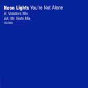 NEON LIGHTS / YOU'RE NOT ALONE