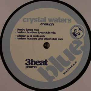 CRYSTAL WATERS / ENOUGH