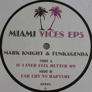 MARK KNIGHT & FUNKAGENDA / IF I EVER FEEL BETTER 09