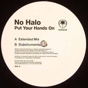 NO HALO / PUT YOUR HANDS ON