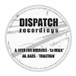 NEED FOR MIRRORS / BAZIL / LO WALK / TRACTION