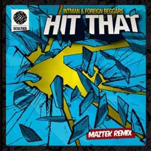 INTIMAN FEAT FOREIGN BEGGARS / HIT THAT