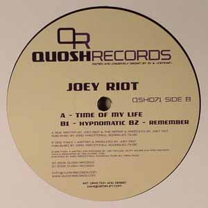 JOEY RIOT / TIME OF MY LIFE