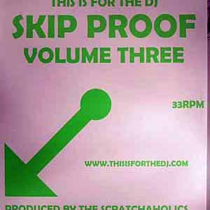 THIS IS FOR THE DJ SKIP PROOF / VOLUME 3