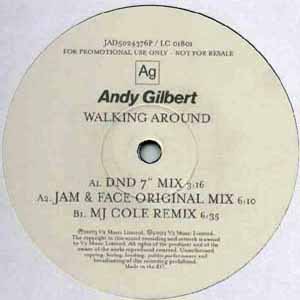 ANDY GILBERT / WALKING AROUND