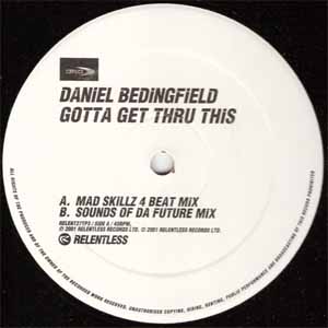 DANIEL BEDINGFIELD / GOTTA GET THRU THIS