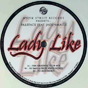 PALEFACE FEAT JADE SMALLZ / LADY LIKE