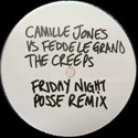 CAMILLE JONES VS FEDDE LE GRAND / THE CREEPS
