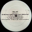 DJ NG FEAT BABY KATY & MC VERSATILE / TELL ME (WHAT IT IS) / WORK