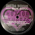 HOXTON WHORES FEAT RUS-SOUL / EDUCATION