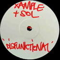 XAMPLE & SOL / DISFUNCTIONAL