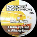 WILLEE STYLES / SPEED SESSIONS VOL.7