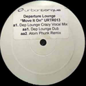 DEPARTURE LOUNGE / MOVE IT ON