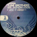 TUNE BROTHERS feat ANTHONY LOCKS / I LIKE IT