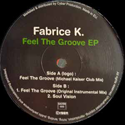FABRICE K / FEEL THE GROOVE EP