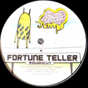 ROUGHCUT / FORTUNE TELLER