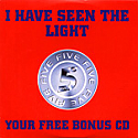 FIVE / I HAVE SEEN THE LIGHT