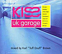 KARL "TUFF ENUFF" BROWN / KISS UK GARAGE