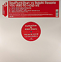 SOULFUNKSHUN VS RALPHI ROSARIO / YOU USED TO HOLD ME