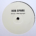 ROB SPARX / AFTER MIDNIGHT