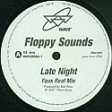 FLOPPY SOUNDS / LATE NIGHT