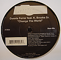 DENNIS FERRER / CHANGE THE WORLD