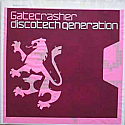 GATECRASHER / DISCOTECH GENERATION