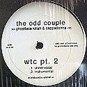 THE ODD COUPLE (GHOSTFACE KILLAH & CAPPADONNA) / WTC PT2