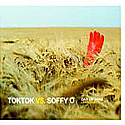 TOK TOK VS SOFFY O / DAY OF MINE