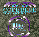 CODE BLUE / BONKERS EP