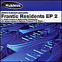 JAMES LAWSON PRESENTS / FRANTIC RESIDENTS EP 2